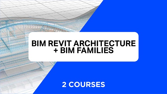 Bim Revit Architecture + Bim Families Complete Course